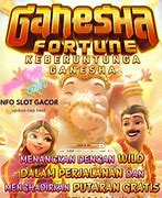 Ganesha Fortune Maxwin Hari Ini 2024 Terbaru